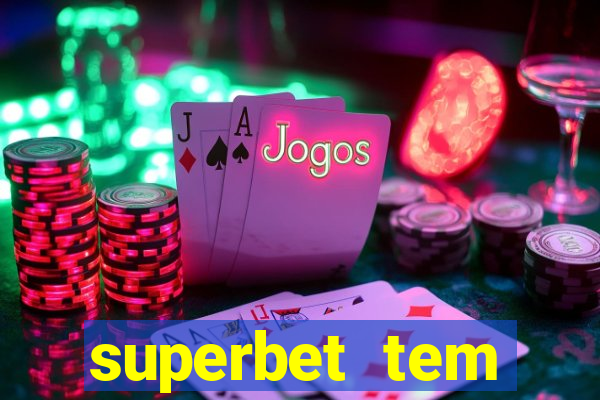 superbet tem pagamento antecipado